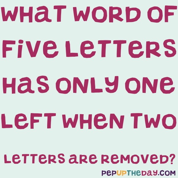 What seven letter word becomes longer when the 3rd letter is removed?