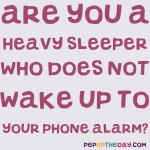 LIFE HACK - Are you a heavy sleeper who does not wake up to your phone alarm?