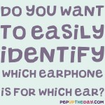 LIFE HACK - Do you want to easily identify which earphone is for which ear?