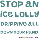 LIFE HACK - Stop an ice lolly dripping all down your hand.