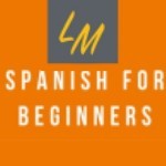 Spanish for Beginners - Introducing a brand-new learning method to help people learn Spanish Online via Zoom
