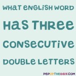 Riddle: What English word has...
